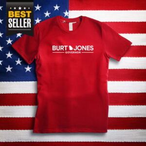 Burt Jones Governor Shirt