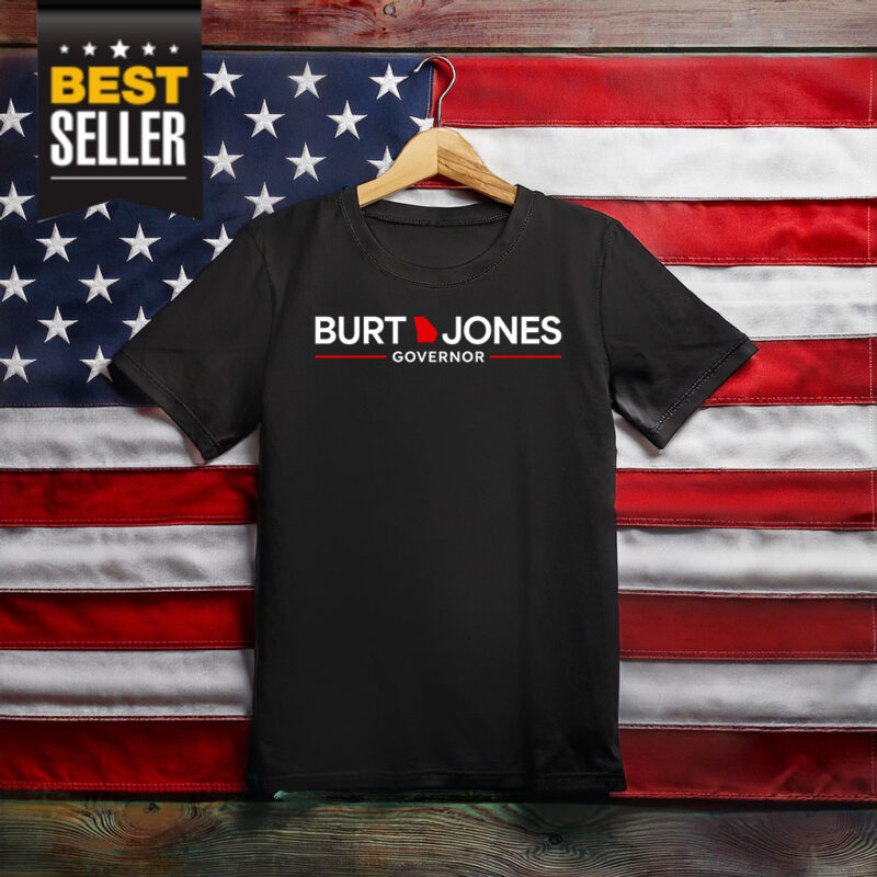 Burt Jones Governor Shirt